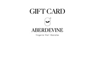 Front of an Aberdevine gift card reading"gift card" with Aberdevine wordmark and feather logo as well as text reading "lingerie that liberates"